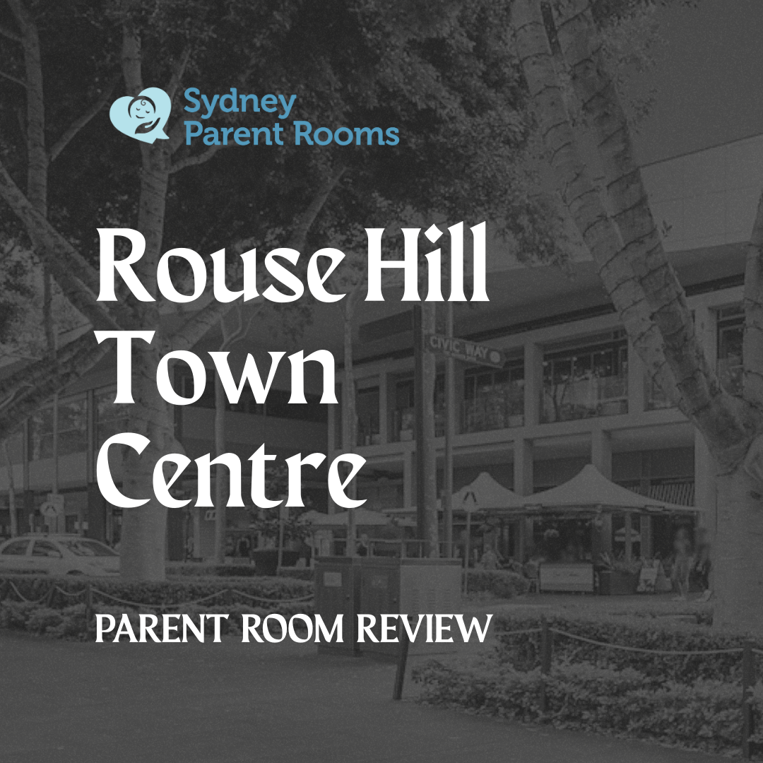 Rouse Hill Town Centre Sydney Parent Room